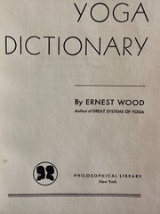 Yoga Dictionary by Ernest Wood 1956 1st Edition Out of Print OOP
