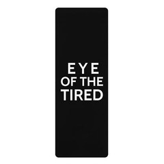 Eye of the Tired Rubber Workout Yoga Mat -26″x70″ | Anti-Slip, High-Durability
