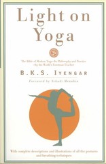 Light on Yoga: The Bible of Modern Yoga White