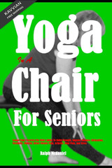 Yoga In A Chair For Seniors: Seated Exercises Older Adults To…