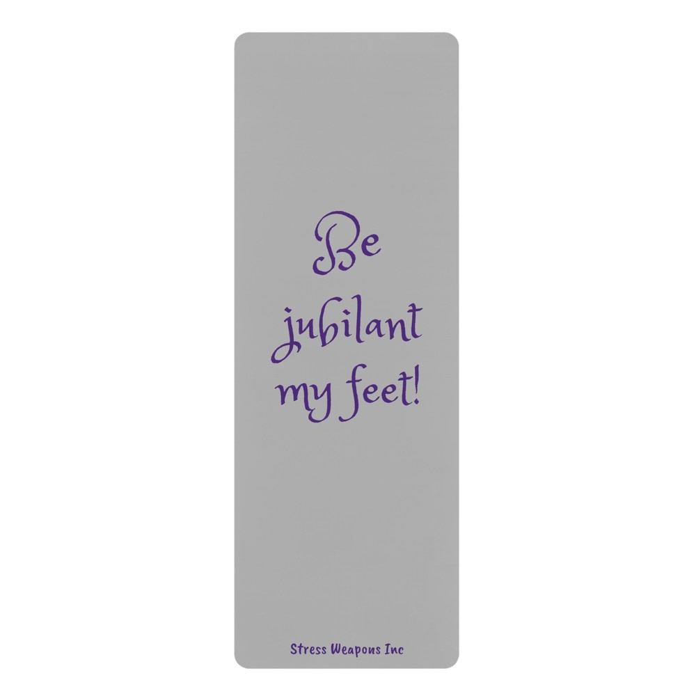 Be Jubilant my feet! Rubber Yoga Mat