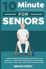 10-Minute Chair Exercises for Seniors; 7 Simple Workout Routines Each…