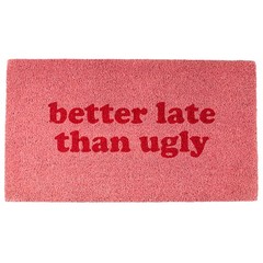 Outdoor “Better Late Than Ugly” Coconut Doormat with Non Slip PVC Back…