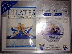 PILATES The Authentic Way Book and DVD Box Set by Dina Matty and Keft Burdell